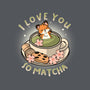 I Love You So Matcha-Womens-Basic-Tee-Freecheese