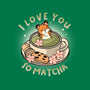 I Love You So Matcha-Womens-Fitted-Tee-Freecheese