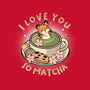 I Love You So Matcha-Womens-Basic-Tee-Freecheese