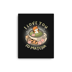 I Love You So Matcha