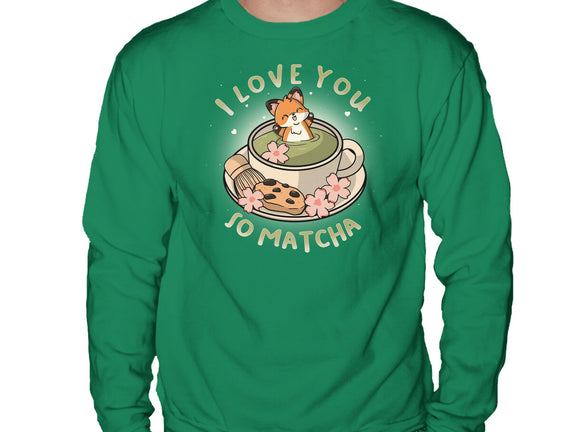 I Love You So Matcha