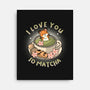 I Love You So Matcha-None-Stretched-Canvas-Freecheese