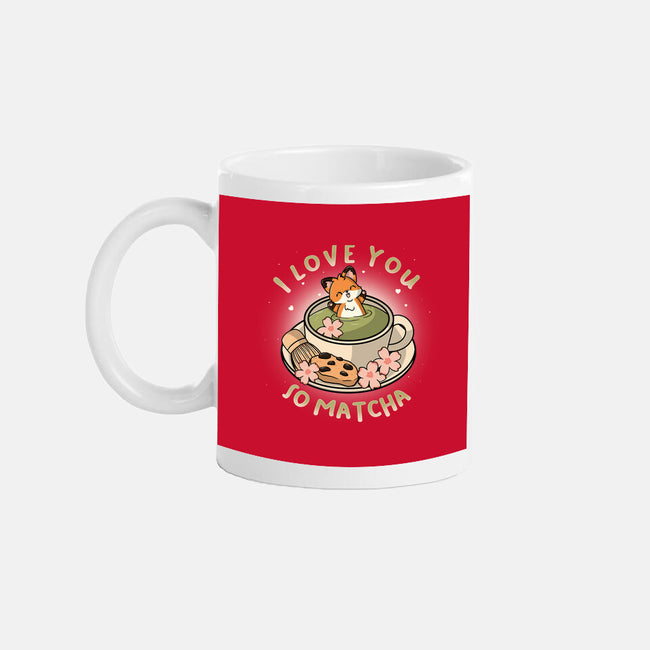 I Love You So Matcha-None-Mug-Drinkware-Freecheese