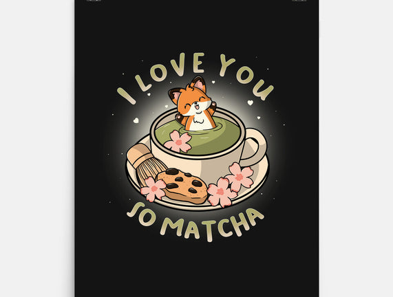 I Love You So Matcha