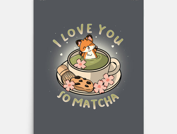 I Love You So Matcha