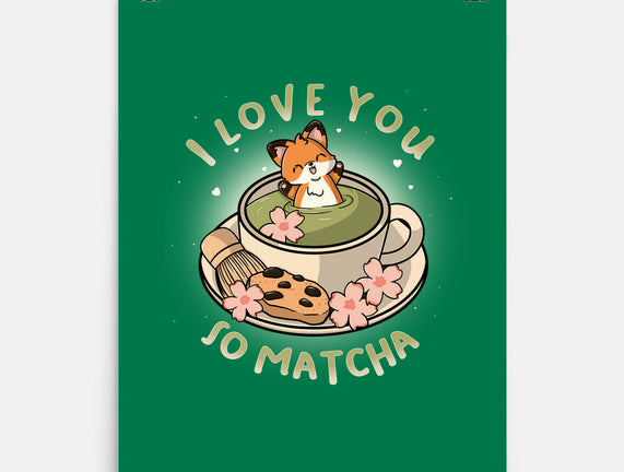I Love You So Matcha