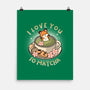 I Love You So Matcha-None-Matte-Poster-Freecheese