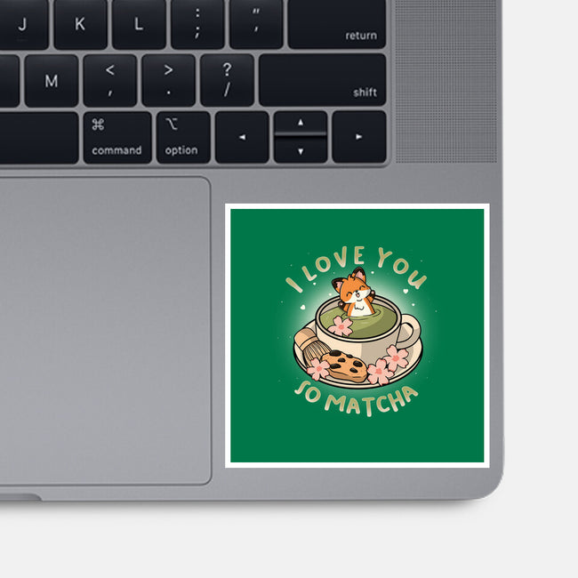 I Love You So Matcha-None-Glossy-Sticker-Freecheese