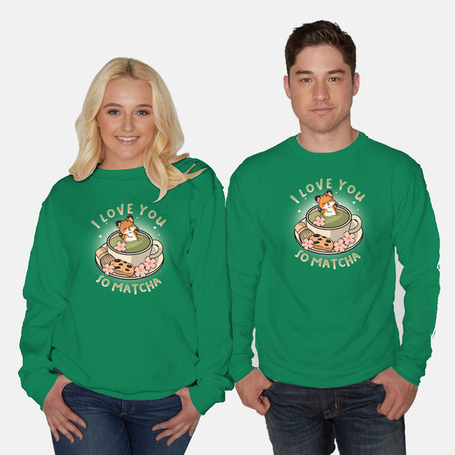 I Love You So Matcha-Unisex-Crew Neck-Sweatshirt-Freecheese
