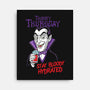 Thirsty Thursday-None-Stretched-Canvas-P1yu5h