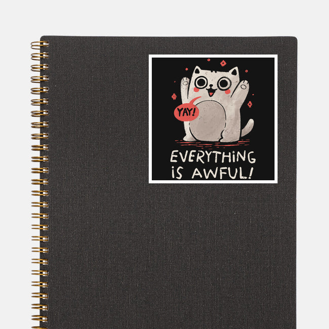 Everything Is Awful-None-Glossy-Sticker-koalastudio
