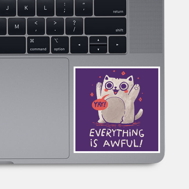 Everything Is Awful-None-Glossy-Sticker-koalastudio