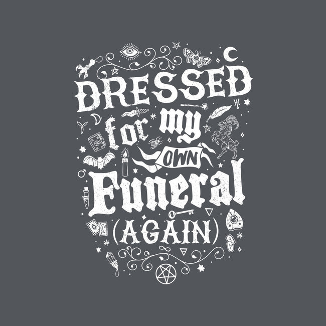 Dressed For My Own Funeral-None-Adjustable Tote-Bag-Nemons