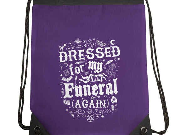 Dressed For My Own Funeral