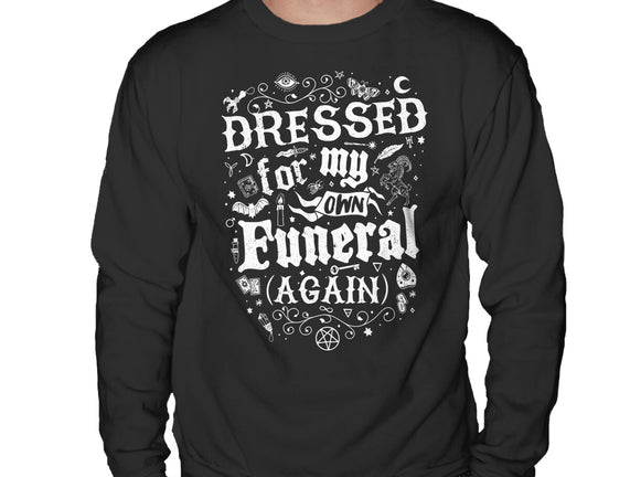 Dressed For My Own Funeral