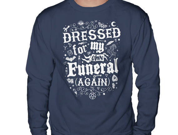 Dressed For My Own Funeral