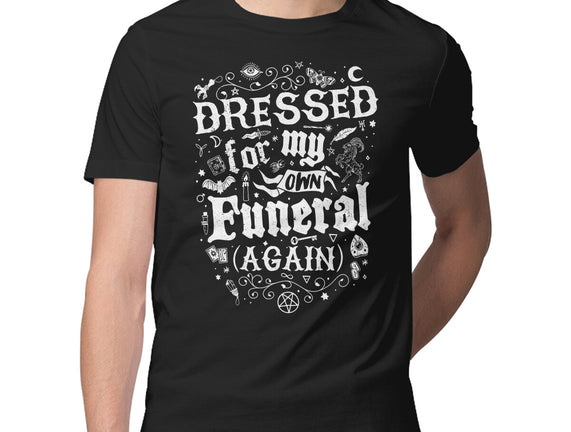 Dressed For My Own Funeral