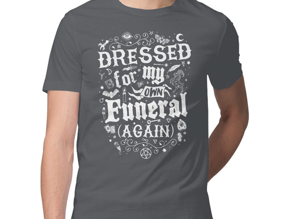 Dressed For My Own Funeral