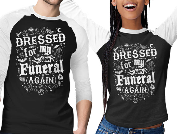 Dressed For My Own Funeral