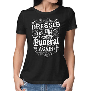 Dressed For My Own Funeral