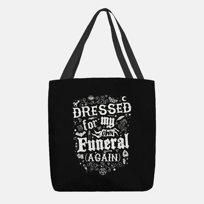 Dressed For My Own Funeral-None-Basic Tote-Bag-Nemons