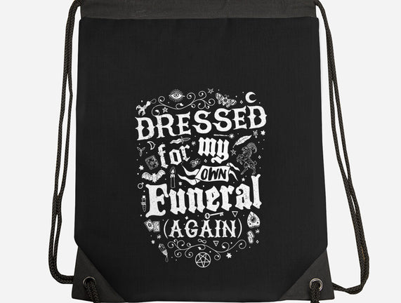 Dressed For My Own Funeral