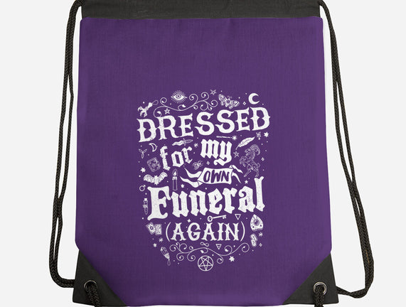 Dressed For My Own Funeral