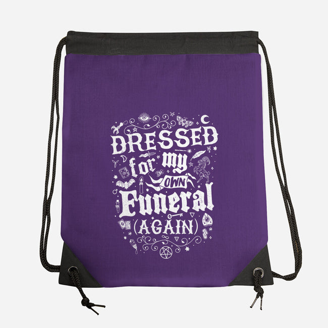 Dressed For My Own Funeral-None-Drawstring-Bag-Nemons