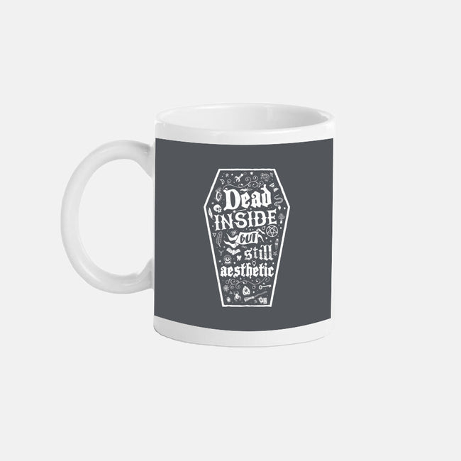 Dead Inside But Still Aesthetic-None-Mug-Drinkware-Nemons
