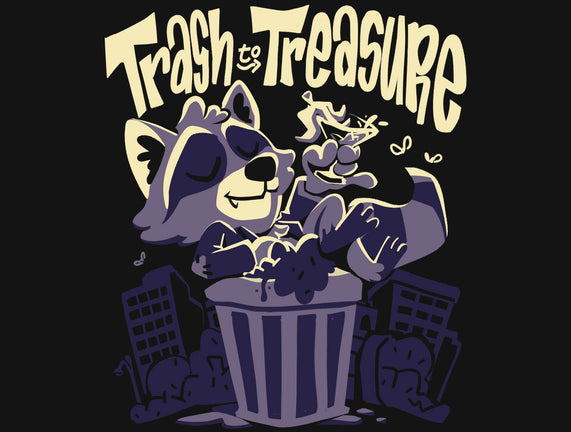 Trash To Treasure