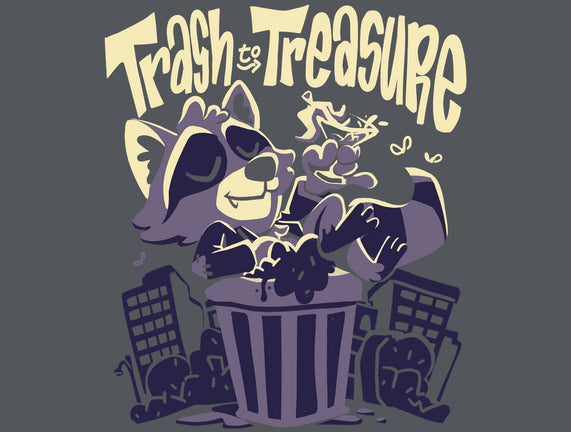 Trash To Treasure