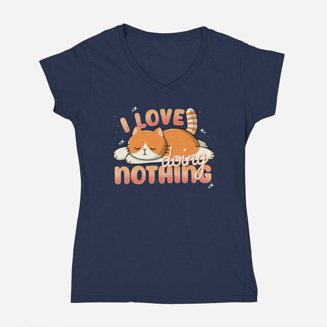 I Love Doing Nothing-Womens-V-Neck-Tee-Freecheese