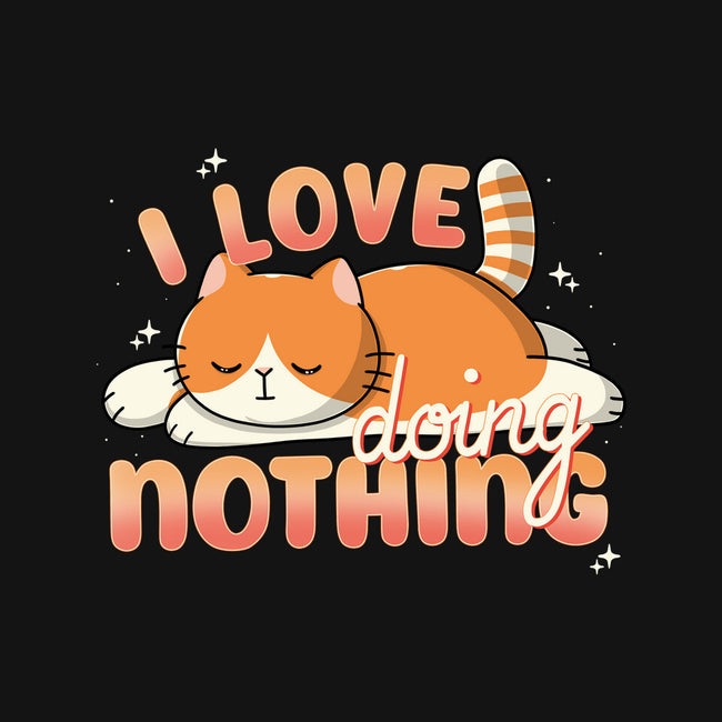I Love Doing Nothing-Womens-Fitted-Tee-Freecheese