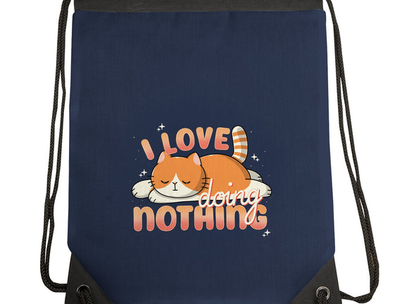 I Love Doing Nothing