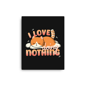 I Love Doing Nothing