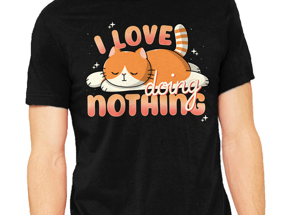 I Love Doing Nothing