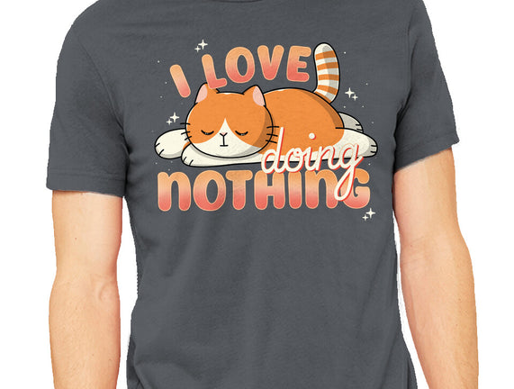 I Love Doing Nothing