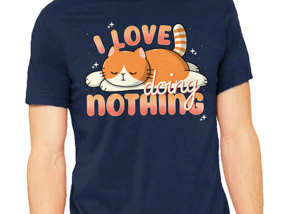 I Love Doing Nothing