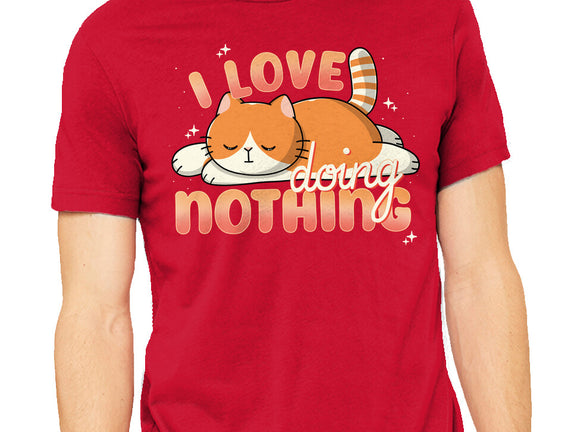 I Love Doing Nothing