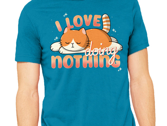 I Love Doing Nothing