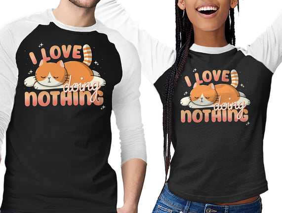 I Love Doing Nothing