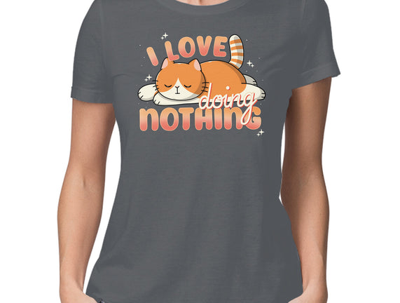 I Love Doing Nothing