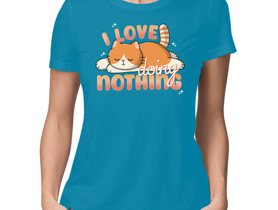 I Love Doing Nothing
