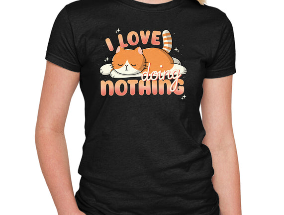 I Love Doing Nothing