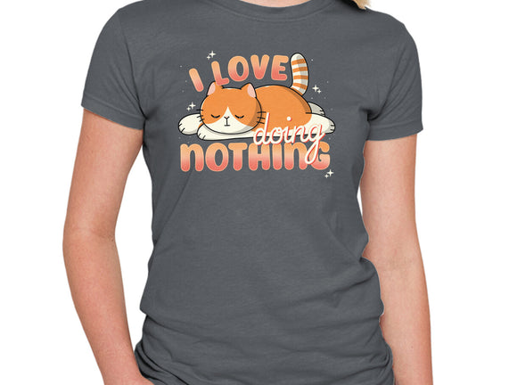 I Love Doing Nothing