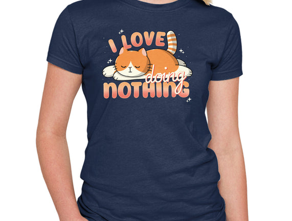 I Love Doing Nothing