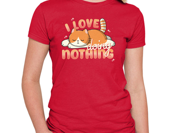 I Love Doing Nothing