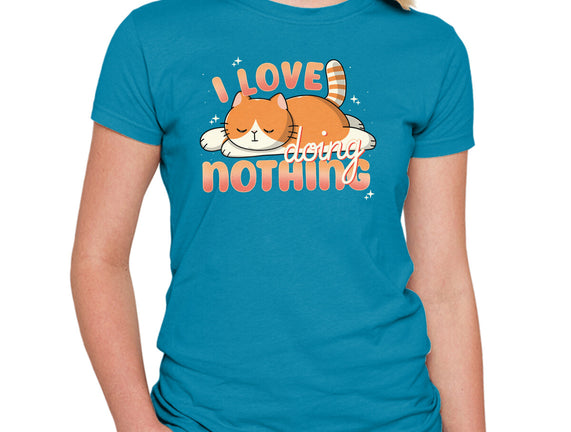I Love Doing Nothing