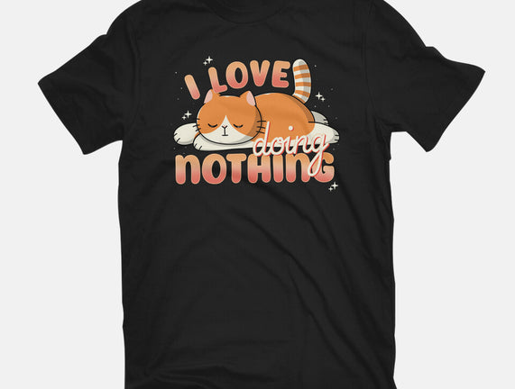 I Love Doing Nothing