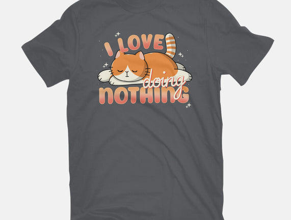 I Love Doing Nothing